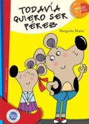 Todavia Quiero ser Perez