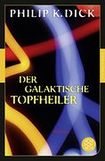 Der Galaktische Topfheiler: Roman (Fischer Klassik) (en Alemán)