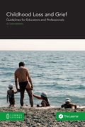 Childhood Loss and Grief: Guidelines for Educators and Professionals (en Inglés)