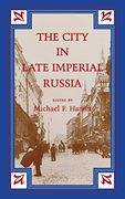 The City in Late Imperial Russia (en Inglés)
