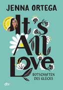 It's all Love - Botschaften des Gl? Cks (en Alemán)