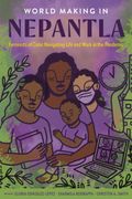 World Making in Nepantla. Feminists of Color Navigating Life and Work in the Pandemic