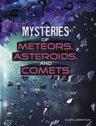 Mysteries of Meteors, Asteroids, and Comets (en Inglés)
