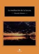 La Meditacion de la Locura (in Spanish)
