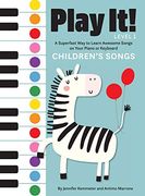 Play it! Children's Songs: A Superfast way to Learn Awesome Songs on Your Piano or Keyboard (en Inglés)