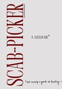 Scab-Picker: A Memoir