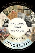 Knowing What we Know: The Transmission of Knowledge: From Ancient Wisdom to Modern Magic 