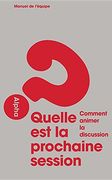 Alpha Course Small Group Leader's Guide, French Edition (en Francés)