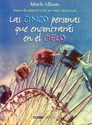 Las Cinco Personas que Encontraras en el Cielo