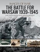 The Battle for Warsaw, 1939-1945 (en Inglés)