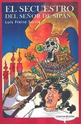 Secuestro del Señor de Sipan, el (in Spanish)