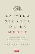 La Vida Secreta de la Mente (in Spanish)