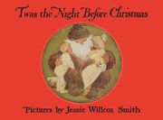 Twas the Night Before Christmas: A Visit from St. Nicholas