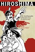 Hiroshima: The Autobiography of Barefoot Gen (Asian Voices)