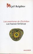 las aventuras de chichikov; los huevos fatidicos