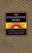 the enlightened heart,an anthology of sacred poetry