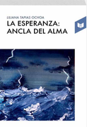 LA ESPERANZA: ANCLA DEL ALMA (in Spanish)
