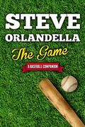 The Game: A Baseball Companion (en Inglés)
