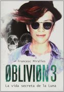 Oblivion 3: La Vida Secreta de la Luna