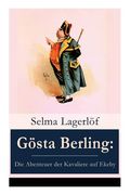Gösta Berling: Die Abenteuer der Kavaliere auf Ekeby (en Alemán)