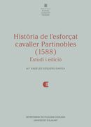 Història de L'esforçat Cavaller Partinobles (1588): Estudi i Edició (en Catalán)
