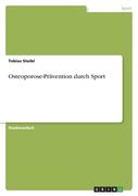 Osteoporose-Prävention durch Sport (en Alemán)