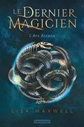 Le Dernier Magicien Tome 1: L'ars Arcana