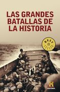 Las Grandes Batallas de la Historia