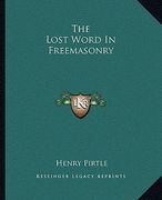 the lost word in freemasonry (en Inglés)