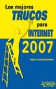 los mejores trucos para internet 2007 / the best internet tips 2007