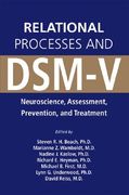 Relational Processes and Dsm-V: Neuroscience, Assessment, Prevention, and Treatment (en Inglés)