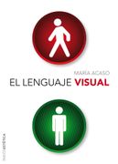 El Lenguaje Visual - María Acaso - Ediciones Paidós