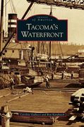 Tacoma's Waterfront (en Inglés)