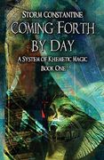 Coming Forth by Day: A System of Khemetic Magic Book one (en Inglés)