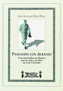 Paseando con Albanio: Tres recorridos sevillanos por la vida y la obra de Luis Cernuda