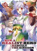 How a Realist Hero Rebuilt the Kingdom (Light Novel) Vol. 7 (en Inglés)