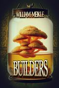 Builders: Three Tales of Weird Science (The William Meikle Chapbook Collection) (en Inglés)