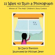 11 ways to ruin a photograph: winner of "the help" children's story contest (en Inglés)