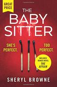 The Babysitter: Includes the Complete Bonus Novel the Affair (en Inglés)