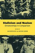 Stalinism and Nazism: Dictatorships in Comparison 