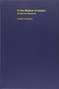 In the Shadow of Empire: Canada for Americans (en Inglés)