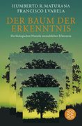 Der Baum der Erkenntnis: Die Biologischen Wurzeln Menschlichen Erkennens (in German)