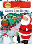 My Adventure on the North Pole Express (en Inglés)