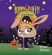 The Bunny Queen Is Not Afraid (en Inglés)