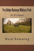 Pea Ridge National Military Park in Pictures (en Inglés)