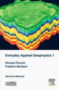 Everyday Applied Geophysics 1: Electrical Methods (en Inglés)