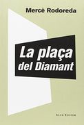 La Plaça del Diamant (el Club Dels Novel·Listes) (in Spanish)