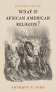 What Is African American Religion?: Expanded Edition (en Inglés)