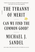 The Tyranny of Merit: Can we Find the Common Good? (en Inglés)
