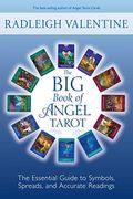 The big Book of Angel Tarot: The Essential Guide to Symbols, Spreads, and Accurate Readings (en Inglés)